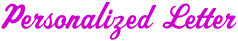 Personalized Letter
